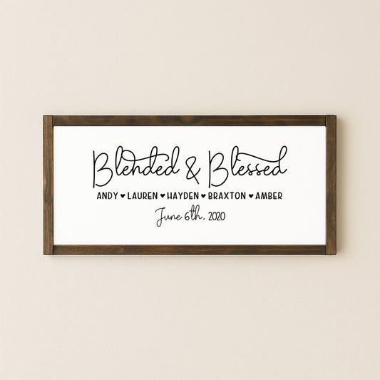 Blended and Blessed Family Sign