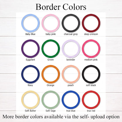 a collection of 16 different border colors, including baby blue, baby pink, charcoal grey, deep Crimson, eggplant, green, lavender, medium pink, navy, orange, peach, soft black, true blue, and true red. The image also includes a caption that states "More border colors available via the self-upload option".