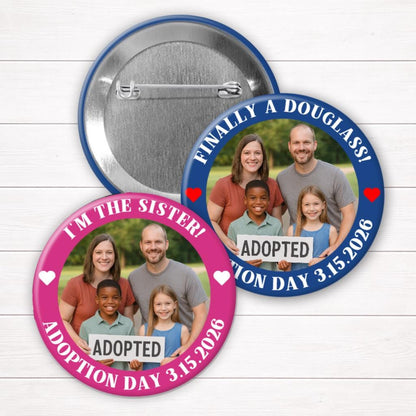 Custom Adoption Day Button – Personalized Photo Keepsake Pin – Perfect Gotcha Day Gift