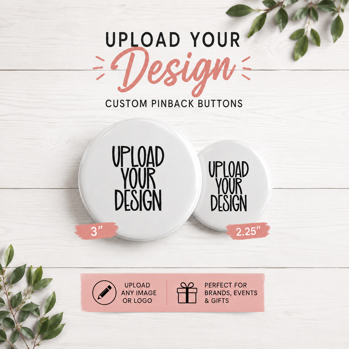 Custom Photo or Full‑Design Button – Upload Your Own Artwork – 1.25", 2.25", or 3" Pinback Button