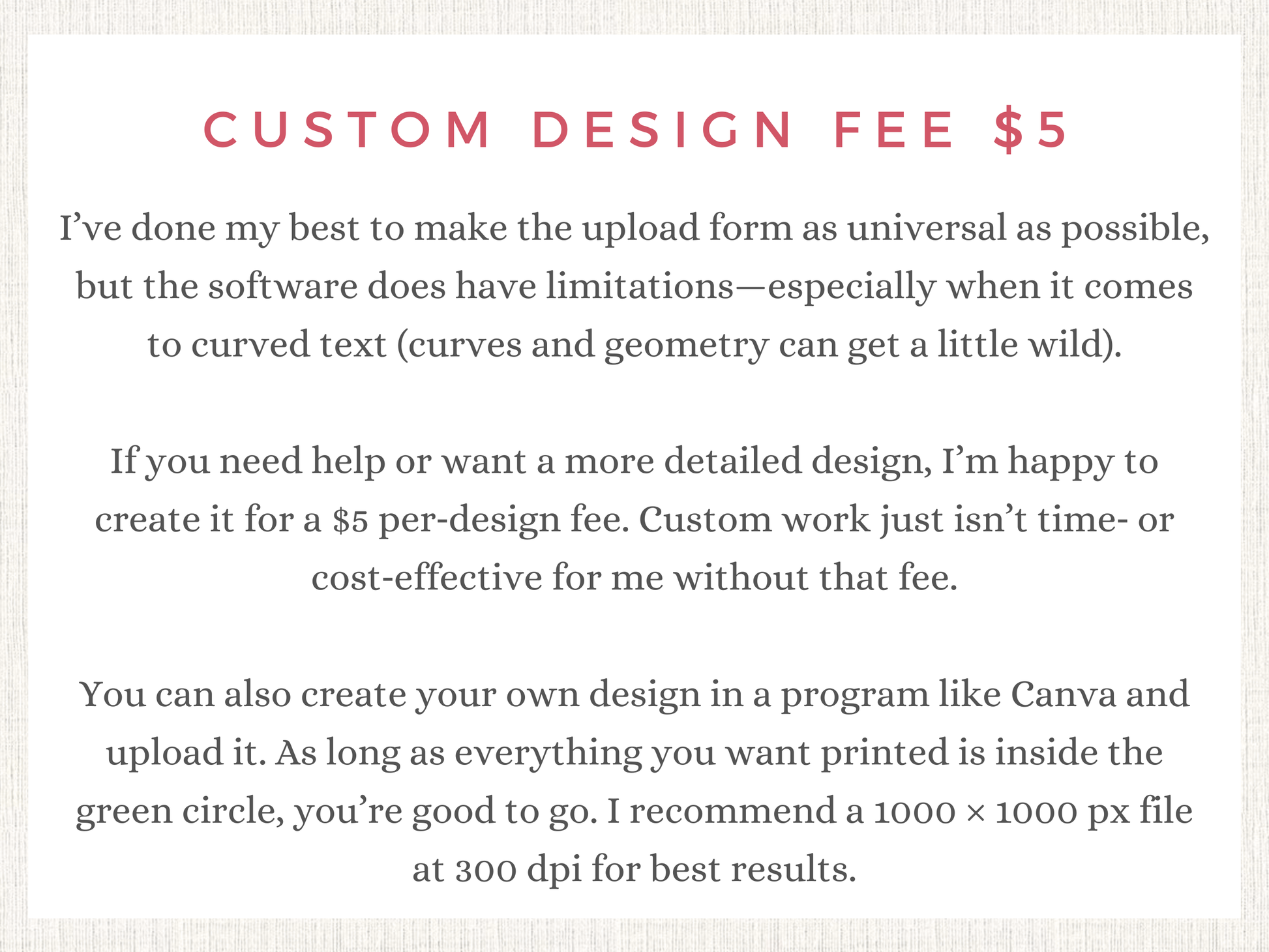Text explaining custom design fee and design requirements on a light background