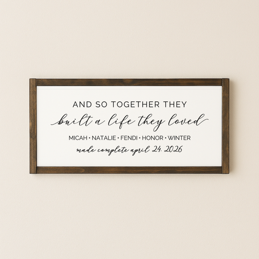 And So Together They Built a Life They Loved – Personalized Family Sign – Adoption & Blended Family Gift – Rustic Handmade Wall Art