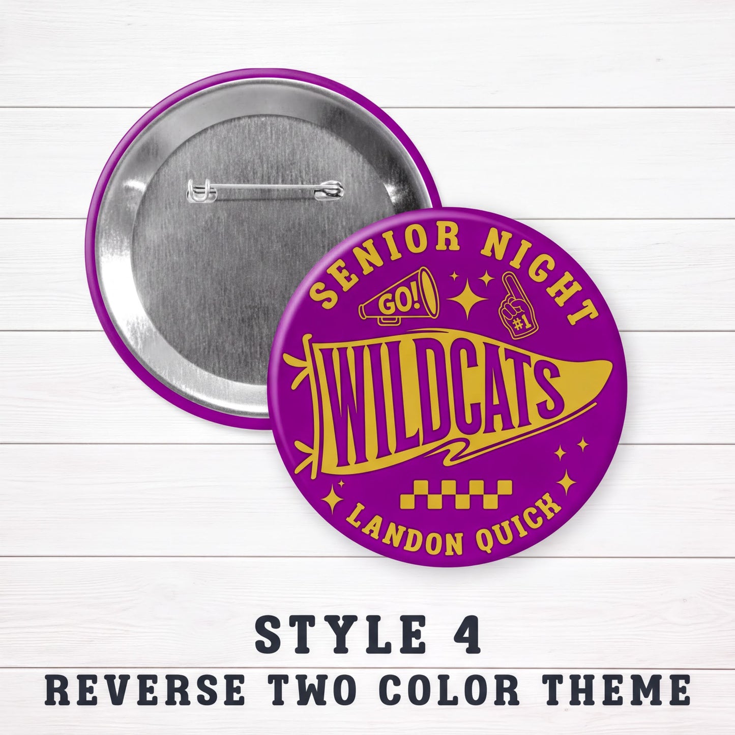a purple and gold pin with the text "SENIOR NIGHT WILDCATS LANDON QUICH" printed on it. The pin is placed on a white wooden surface, and there is a description below the pin stating "STYLE 4 REVERSE TWO COLOR THEME".