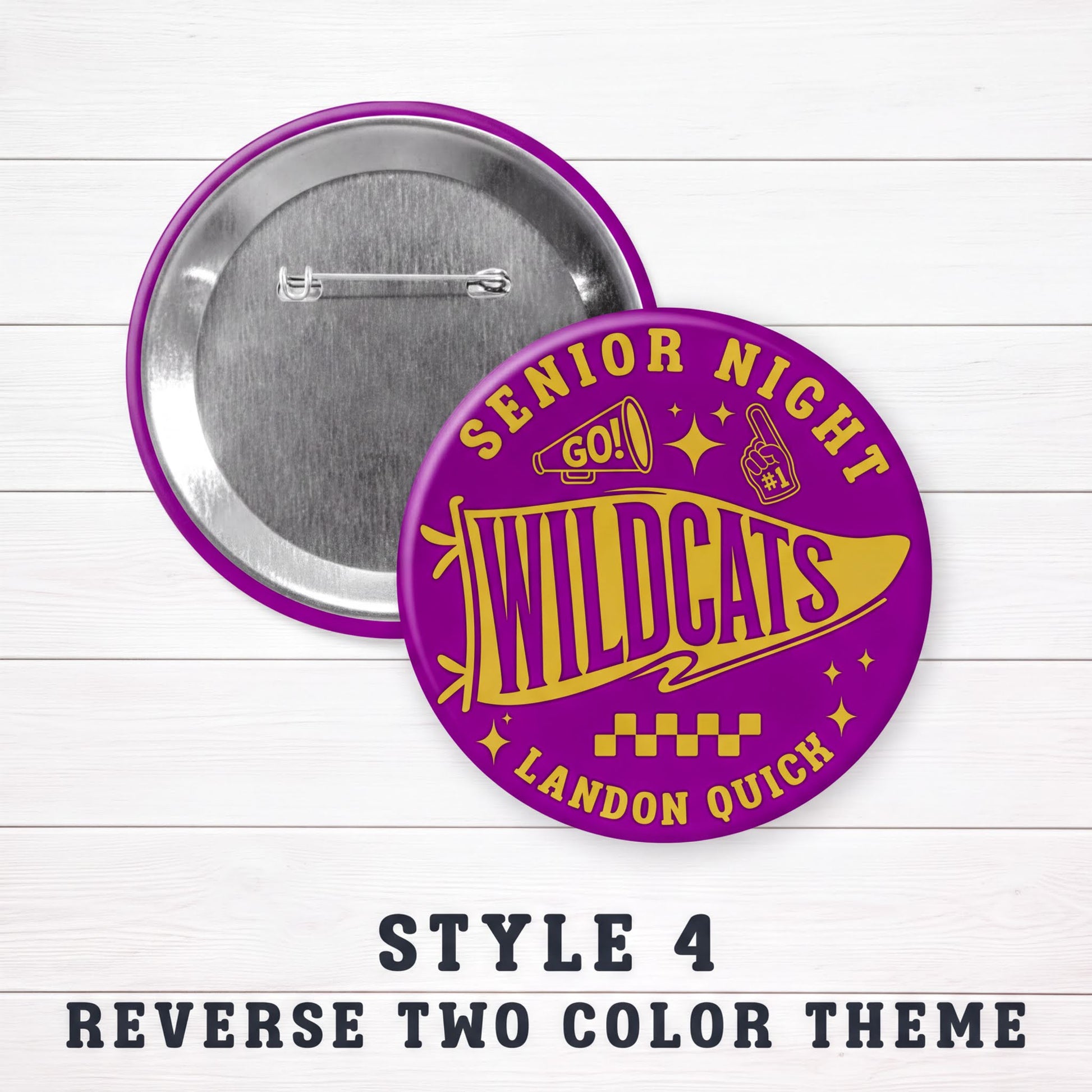 a purple and gold pin with the text "SENIOR NIGHT WILDCATS LANDON QUICH" printed on it. The pin is placed on a white wooden surface, and there is a description below the pin stating "STYLE 4 REVERSE TWO COLOR THEME".