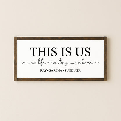 This Is Us, Our Life Our Story Our Home