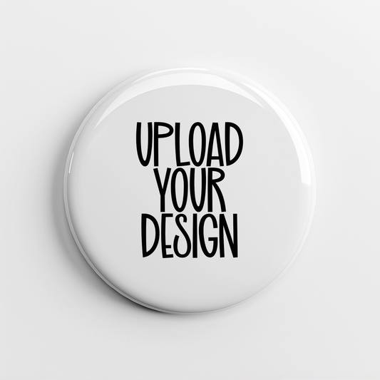 Custom Photo or Full‑Design Button – Upload Your Own Artwork – 1.25", 2.25", or 3" Pinback Button