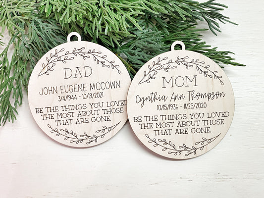 Memorial Ornament, Be the things you loved the most, Sympathy Gift, Loss of Mother Father