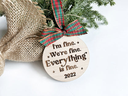 2022 Funny Christmas Ornament, Inflation Christmas Ornament, I'm Fine We're Fine Everything is Fine Ornament, 2022 Wood Ornament