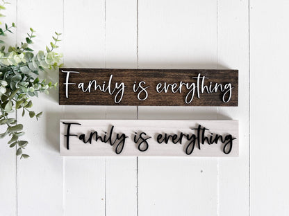 Family is Everything Wood Sign with Raised Lettering, Gift for Family
